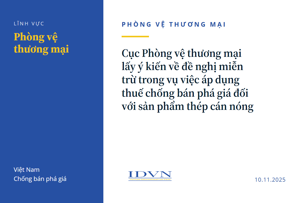 Cục Phòng vệ thương mại lấy ý kiến về đề nghị miễn trừ trong vụ việc áp dụng thuế chống bán phá giá đối với sản phẩm thép cán nóng