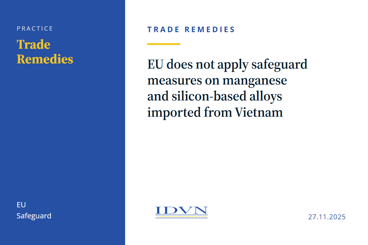 EU does not apply safeguard measures on manganese and silicon-based alloys imported from Vietnam