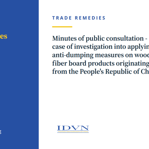 Minutes of public consultation - case of investigation into applying anti-dumping measures on wood fiber board products originating from the People's Republic of China