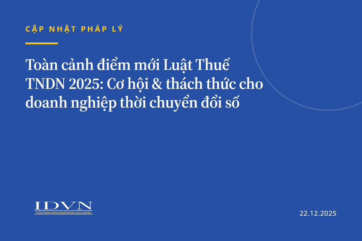 Toàn cảnh điểm mới Luật Thuế TNDN 2025: Cơ hội & thách thức cho doanh nghiệp thời chuyển đổi số