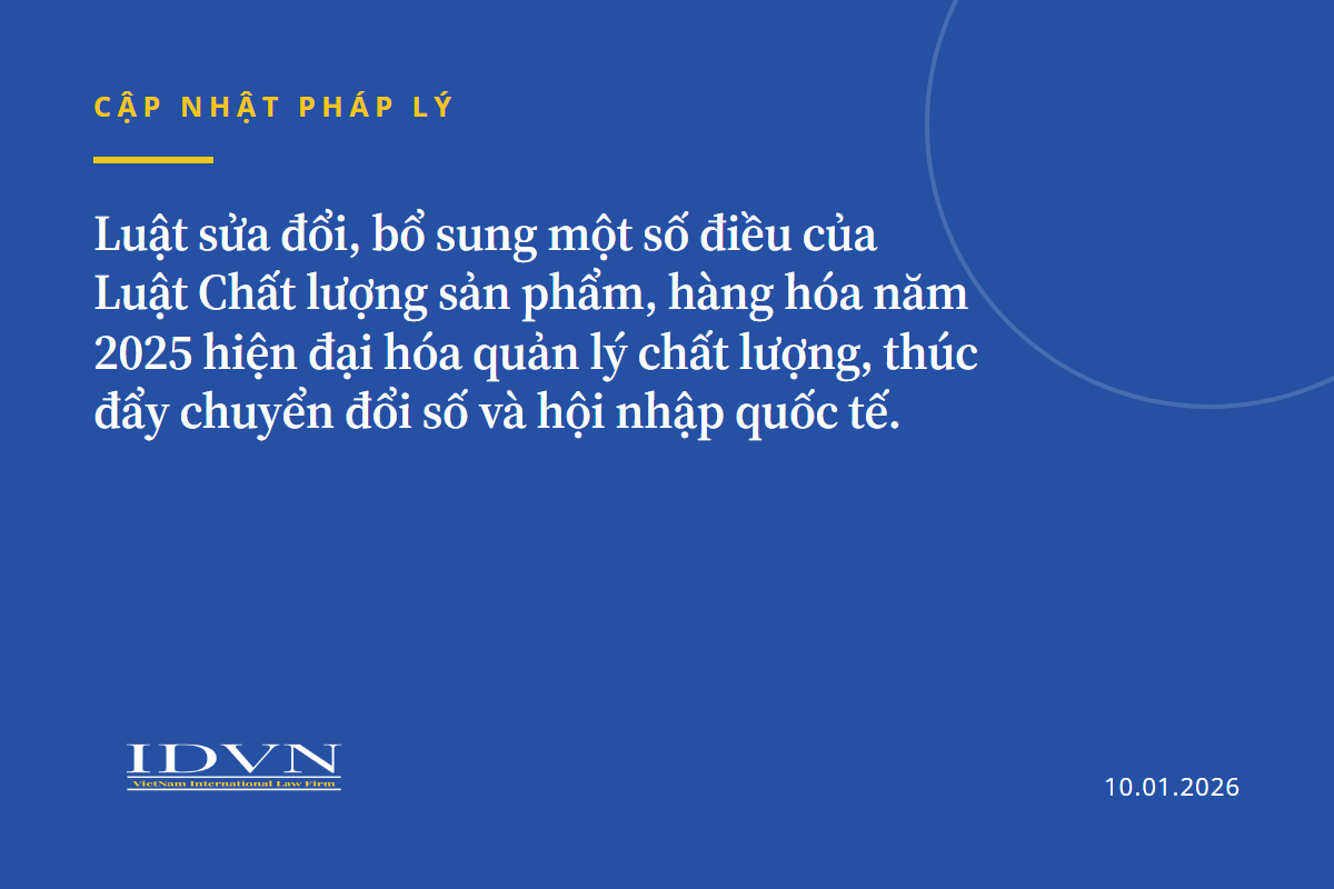 Luật sửa đổi, bổ sung một số điều của Luật Chất lượng sản phẩm, hàng hóa năm 2025 hiện đại hóa quản lý chất lượng, thúc đẩy chuyển đổi số và hội nhập quốc tế.