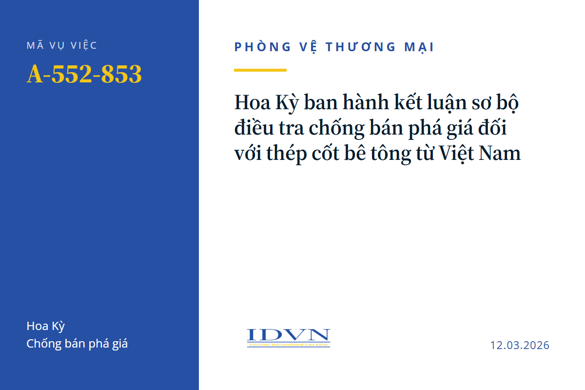 Hoa Kỳ ban hành kết luận sơ bộ điều tra chống bán phá giá đối với thép cốt bê tông từ Việt Nam (A-552-853)